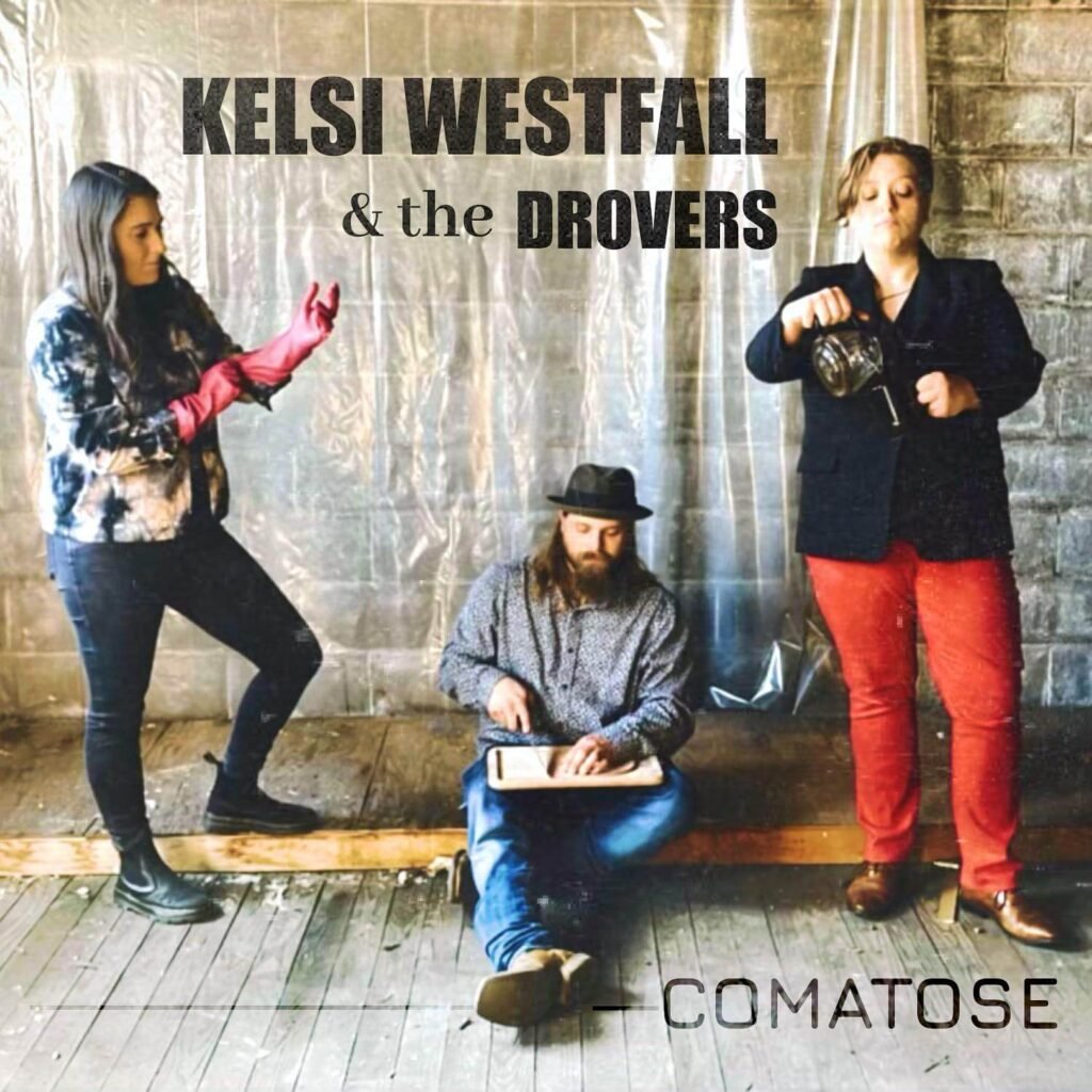 kelsi-westfall-chattanooga Kelsi Westfall and the Drovers Comatose Album Cover Chattanooga