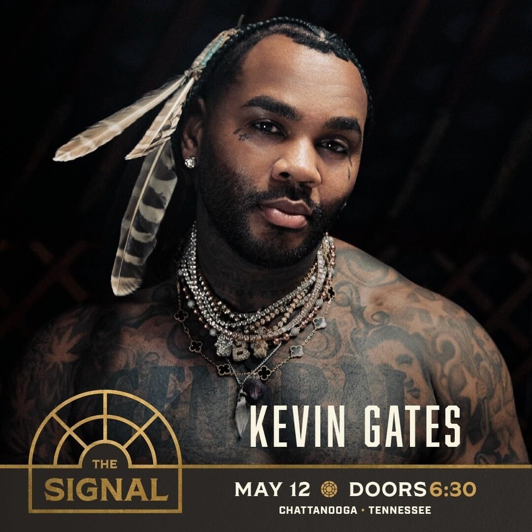 Kevin Gates at The Signal May 12